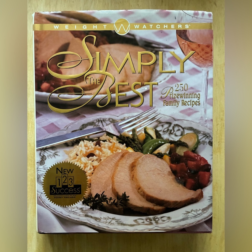 Weight Watchers Simply the Best 250 Prize-Winning Recipes 1997 Hardcover